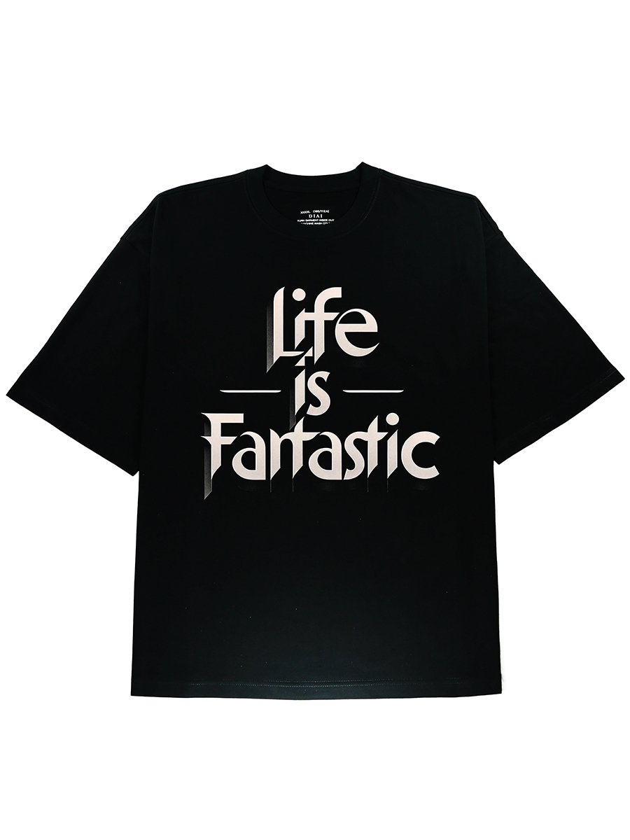 Life Is Fantastic Slogen Graphic Cotton Black Tee - DIAI